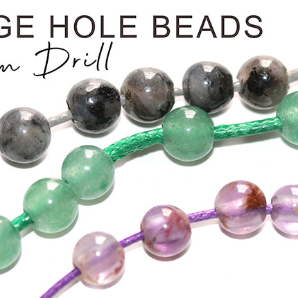 Large Hole Beads & Ultrasonic Technology