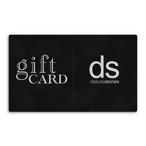 Dakota Stones Gift Card